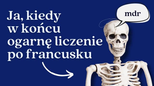 Jak poprawnie liczyć po francusku - zasady wymowy i przykłady Jak poprawnie liczyć po francusku - zasady wymowy i przykłady