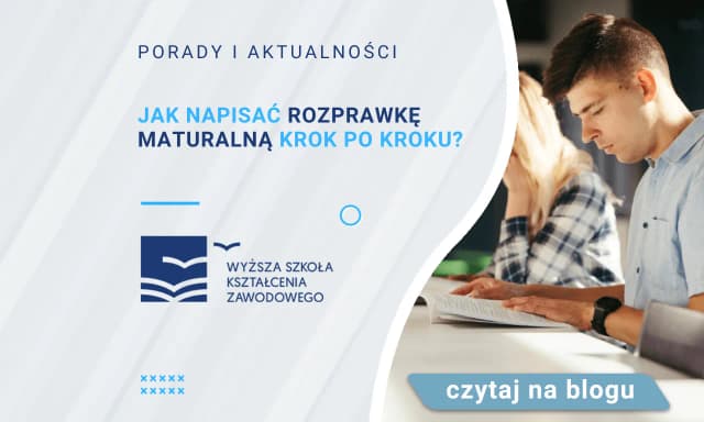 Jak napisać rozprawkę na maturze - kluczowe zasady i przykłady Jak napisać rozprawkę na maturze - kluczowe zasady i przykłady